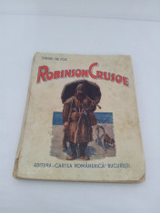 ROBINSON CRUSOE 1943/DANIEL DE FOE/ EDITURA CARTEA ROMANEASCA foto