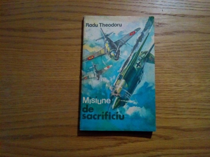 MISIUNE DE SACRIFICIU Nuvele - Radu Theodoru - 1977, 237 p.