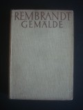 REMBRANDT - PICTURA IN 630 DE IMAGINI {1935, limba germana}, Alta editura