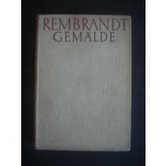 REMBRANDT - PICTURA IN 630 DE IMAGINI {1935, limba germana}