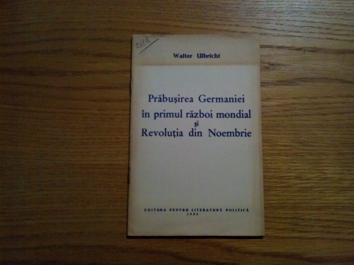 PRABUSIREA GERMANIEI IN PRIMUL RAZBOI MONDIAL SI REVOLUTIA DIN NOEMBRIE