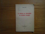 LE CONTROLE DE L`ENGAGEMENT DES DEPENSES PUBLIQUES - Stefan Chicos (dedicatie - autograf) - 1929, 64 p.; lb. franceza