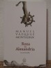 ROZA DIN ALEXANDRIA-MANUEL VASQUEZ MONTALBAN, 2009