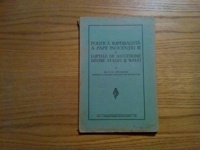 POLITICA IMPERIALISTA A PAPII INOCENTIU III - G. G. Stanescu - 1939, 76 p. foto