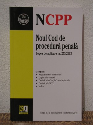 NOUL COD DE PROCEDURA PENALA.LEGEA DE APLICARE NR.255/2013 foto