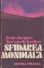 JEAN-JACQUES SERVAN-SCHREIBER - SFIDAREA MONDIALA foto