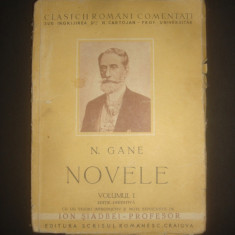 N. GANE - NOVELE volumul 1 {1941, lipsa coperta spate}