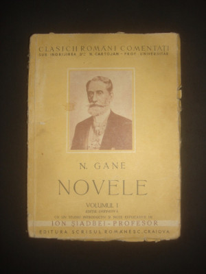 N. GANE - NOVELE volumul 1 {1941, lipsa coperta spate} foto
