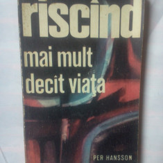 PER HANSSON - RISCAND MAI MULT DECAT VIATA