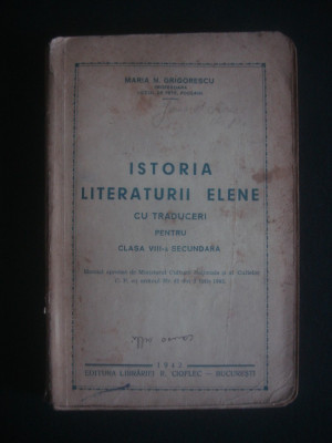 MARIA N. GRIGORESCU - ISTORIA LITERATURII ELENE {1942} foto
