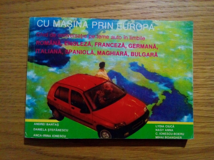 GHID DE CONVERSATIE pe Teme Auto in 8 limbii - CU MASINA PRIN EUROPA - 1994