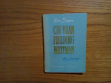 CIU-YUAN / HENRY FIELDING / WALT WHITMAN - text: Geo Bogza - 1955, 104 p., Alta editura