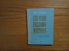 CIU-YUAN / HENRY FIELDING / WALT WHITMAN - text: Geo Bogza - 1955, 104 p.