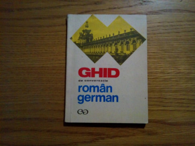 GHID DE CONVERSATIE * ROMAN - GERMAN - Ilse Chivaran-Muller - 1971, 166 p. foto