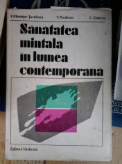 SANATATEA MINTALA IN LUMEA CONTEMPORANA -TUCULESCU, V. PREDESCU ... foto