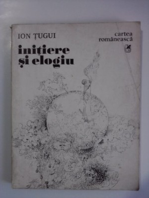 Initiere si elogiu - Ion Tugui (autograf) / R7P2F foto