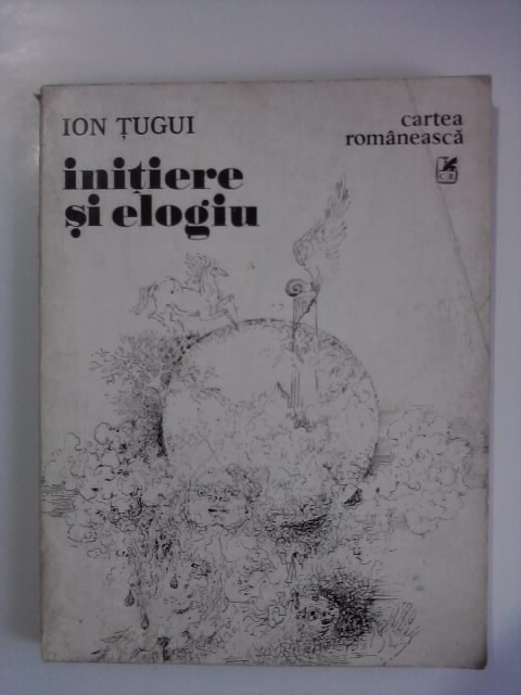 Initiere si elogiu - Ion Tugui (autograf) / R7P2F