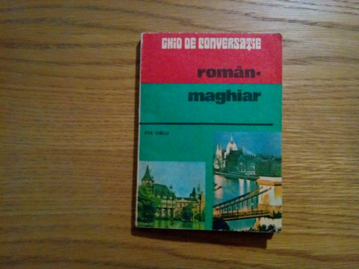 GHID DE CONVERSATIE ROMAN - MAGHIAR - Eva Turcu - 1983, 266 p.