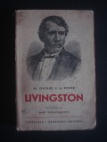 AL. GAVARD * A. PERIER - CALATORIILE LUI LIVINGSTON {1940}, Alta editura