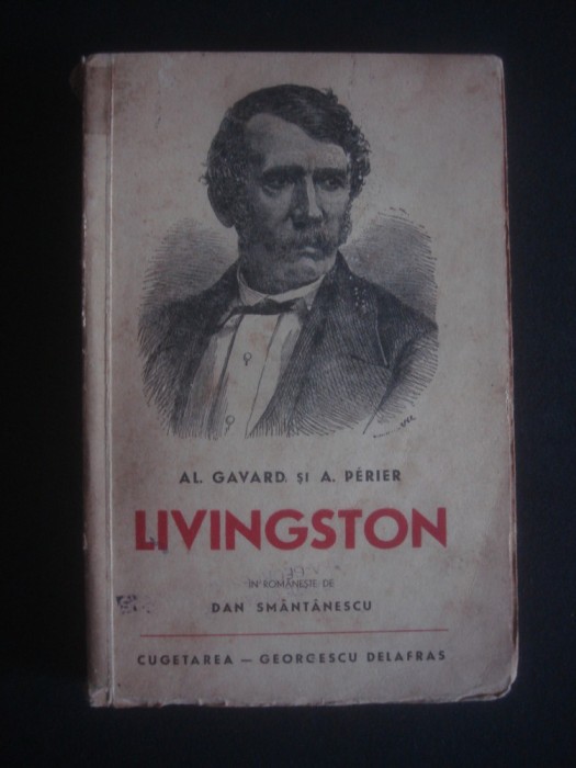 AL. GAVARD * A. PERIER - CALATORIILE LUI LIVINGSTON {1940}