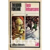 Theodor Fontane - Fara &amp;icirc;ntoarcere foto