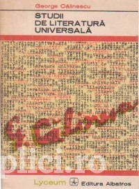 George Calinescu - Studii de literatura universala (ed. 1972) foto