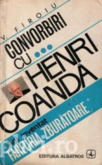 V. Firoiu - Convorbiri cu... Henri Coanda foto