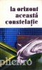 Lucian Hanu (antol.) - La orizont aceasta constelatie...