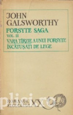 J. Galsworthy - Vara tirzie a unui Foryte * Incatusati de lege foto