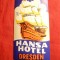 Vigneta Reclama Turistica -Hotel Hansa - Dresda ,adeziv 5,6 x10 cm