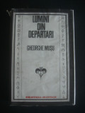 GHEORGHE MUSU - LUMINI DIN DEPARTARI