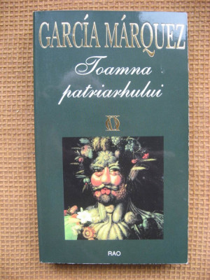 Gabriel Garcia Marquez - Toamna patriarhului foto