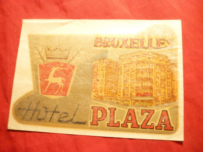 Vigneta Reclama Turistica -Hotel Plaza- Bruxelles ,adeziv ,cu folie ,7 x10,7 cm foto