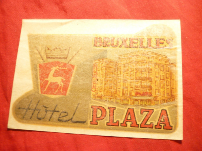 Vigneta Reclama Turistica -Hotel Plaza- Bruxelles ,adeziv ,cu folie ,7 x10,7 cm