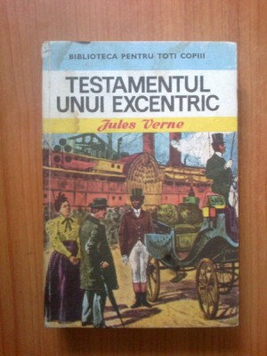 n5 Testamentul Unui Excentric - Jules Verne foto