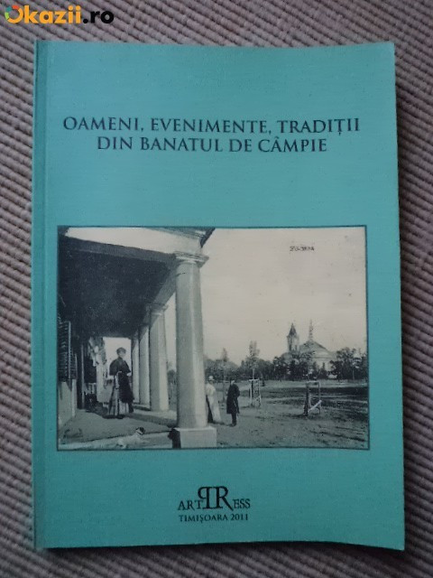 oameni evenimente traditii din banatul de campie art press timisoara banat 2011