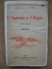 Francois de Nion - L&#039;agonie de l&#039;Aigle (in limba franceza), Alta editura