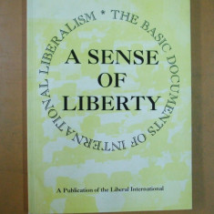 A sense of liberty documente de baza ale liberalismului international 045