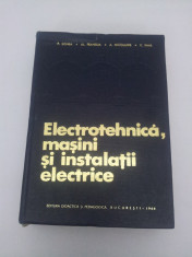 ELECTROTEHNICA, MA?INI ?I INSTALA?II ELECTRICE/ P. ?ONEA, AL. FRANSUA/ 1966 foto