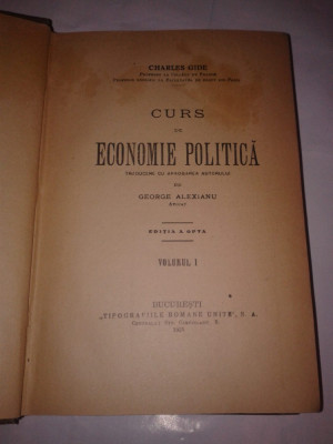 CHARLES GIDE - CURS DE ECONOMIE POLITICA Vol.1., Ed.1925 foto