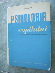 PSIHOLOGIA COPILULUI - URSULA SCHIOPU ,ANUL 1965 foto