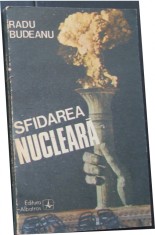 Volum - Carti - ( 1036 ) - SFIDAREA NUCLEARA - Radu Budeanu ( A4 ) foto