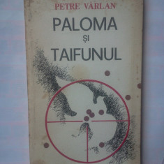 PETRE VARLAN - PALOMA SI TAIFUNUL