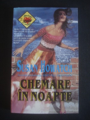 SUSAN HOWATCH - CHEMARE IN NOAPTE foto