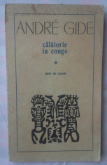 ANDRE GIDE - CALATORIE IN CONGO - NOTE DE DRUM foto