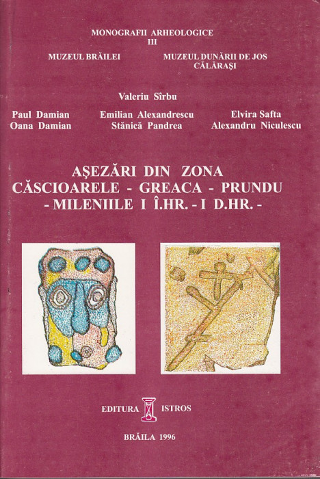 Asezari din zona Cascioarele &ndash;Greaca &ndash; Prundu &ndash; mileniile I IHr &ndash; I DHr