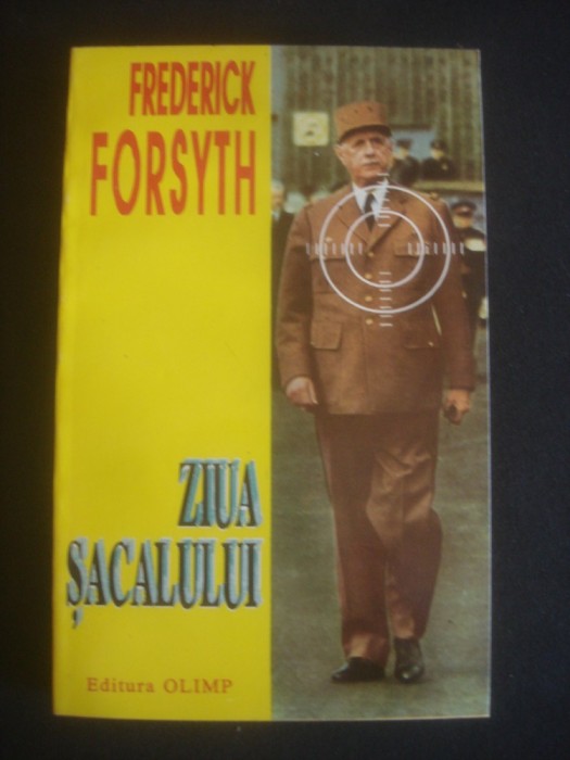 FREDERICK FORSYTH - ZIUA SACALULUI FREDERICK FORSYTH - ZIUA SACALULUI