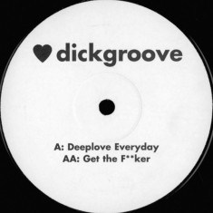 Dickgroove - Deeplove Everyday "Progressive Tribal House" (Vinyl)