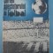 (C6401) CHIRIAC MANUSARIDE - CARTEA SPECTATORULUI DE FOTBAL
