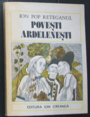 Volum - Carti - ( 1122 ) - POVESTI ARDELENESTI - Ion Pop Reteganul ( A4 ) foto